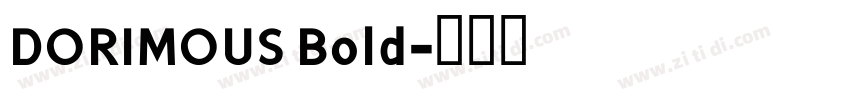 DORIMOUS Bold字体转换